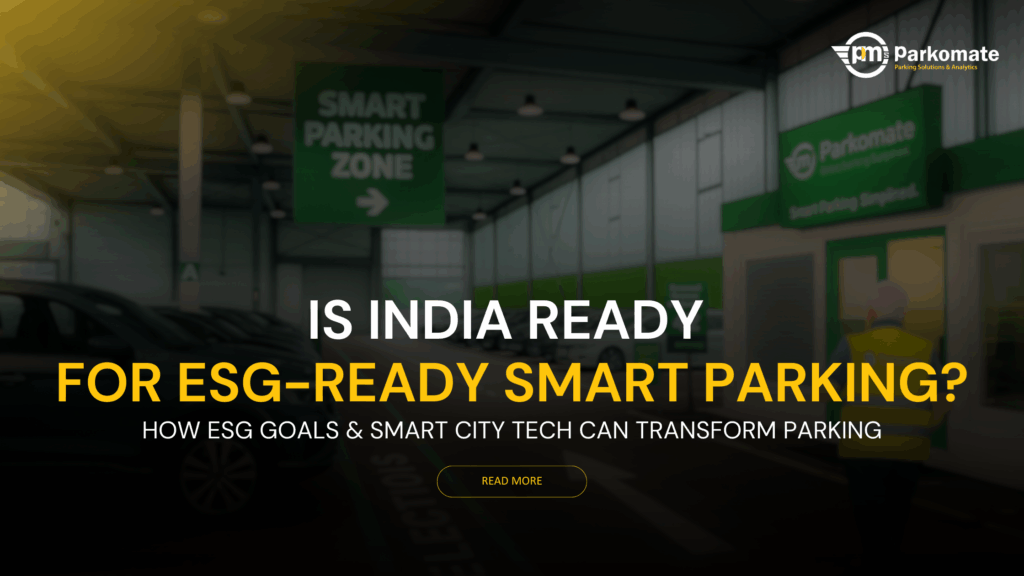 ESG-ready smart parking solutions in India powered by ParkoMate for smart city and sustainability goals